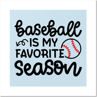 Baseball Is My Favorite Season Baseball Player Mom Cute Funny Posters and Art